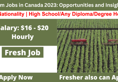 Farm Jobs in Canada 2023: Opportunities and Insights
